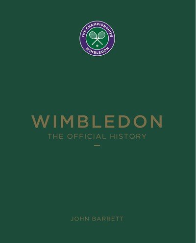 Cover for John Barrett · Wimbledon: The Official History (Gebundenes Buch) (2020)