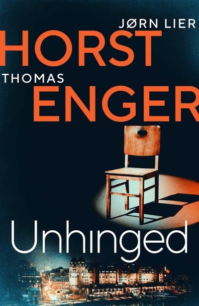 Cover for Thomas Enger · Unhinged: The ELECTRIFYING new instalment in the No. 1 bestselling Blix &amp; Ramm series… - Blix &amp; Ramm (Paperback Bog) (2022)