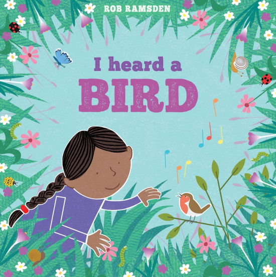 Cover for Rob Ramsden · I heard a Bird - In the Garden (Inbunden Bok) (2023)