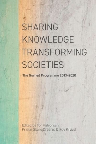 Cover for Tor Halvorsen · Sharing Knowledge, Transforming Societies (Pocketbok) (2019)