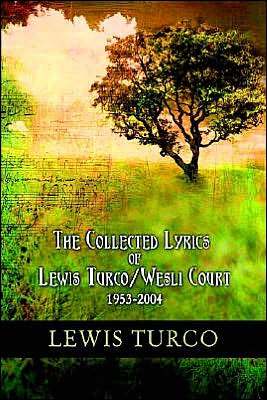 Cover for Lewis Turco · The Collected Lyrics of Lewis Turco / Wesli Court (Gebundenes Buch) [Edition Not Stated edition] (2004)