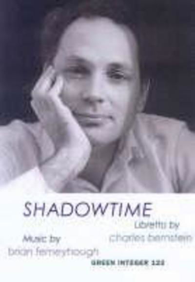 Cover for Charles Bernstein · Shadowtime (Green Integer) (Paperback Book) (2005)