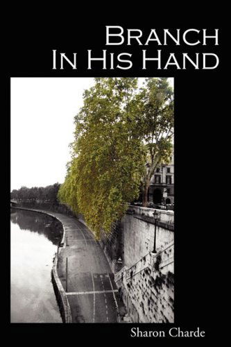 Cover for Sharon Charde · Branch in His Hand (Paperback Book) (2008)