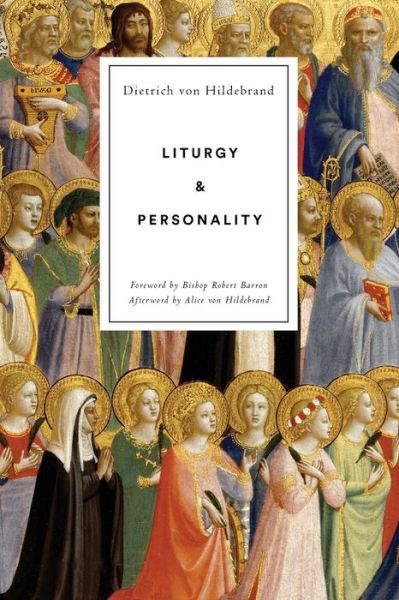 Cover for Dietrich Von Hildebrand · Liturgy and Personality (Taschenbuch) (2016)