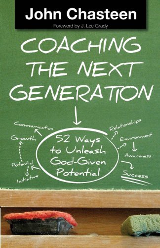 Cover for John Chasteen · Coaching the Next Generation: 52 Ways to Unleash God-given Potential (Paperback Book) (2013)