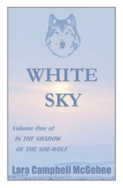 Cover for Lara Campbell McGehee · White Sky (Paperback Bog) (2015)