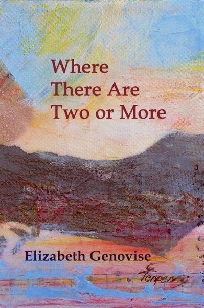 Cover for Elizabeth Genovise · Where There Are Two or More: Stories (Paperback Book) (2015)