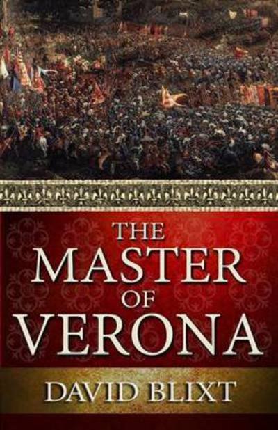 Cover for David Blixt · The Master of Verona - Star-Cross'd (Paperback Book) (2016)