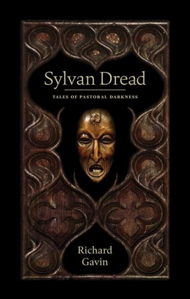 Cover for Richard Gavin · Sylvan Dread (Pocketbok) (2016)