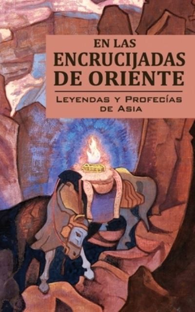 Cover for Amazon Digital Services LLC - KDP Print US · En Las Encrucijadas de Oriente (Paperback Book) (2017)