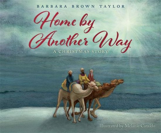 Cover for Barbara Brown Taylor · Home by Another Way: A Christmas Story (Hardcover bog) (2018)