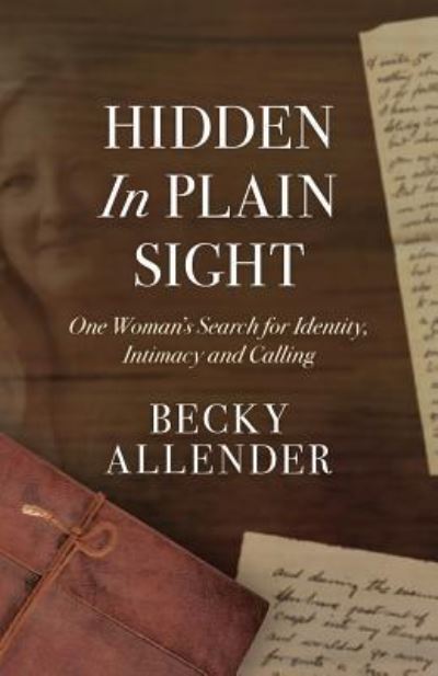 Cover for Becky Allender · Hidden In Plain Sight (Paperback Book) (2017)