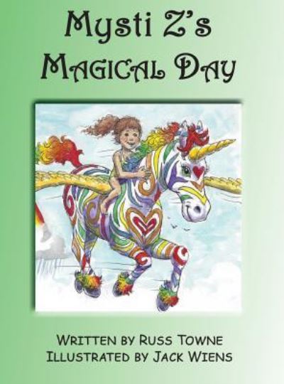 Cover for Russ Towne · Mysti Z's Magical Day (Inbunden Bok) (2018)