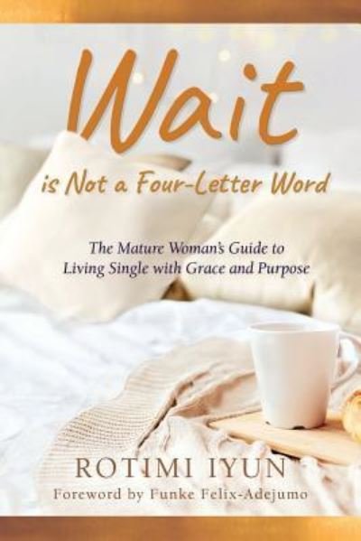 Cover for Rotimi Iyun · Wait is Not a Four-Letter Word (Paperback Bog) (2018)