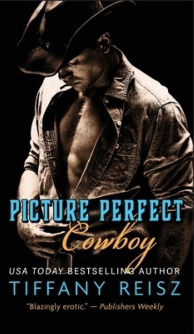 Cover for Tiffany Reisz · Picture Perfect Cowboy (Bok) (2018)