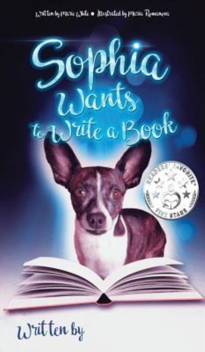 Cover for Marie White · Sophia Wants to Write a Book (Hardcover Book) (2018)