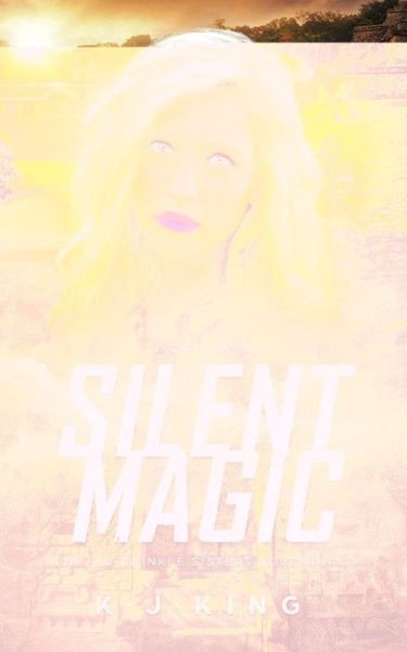 Cover for K J King · Silent Magic (Paperback Book) (2019)