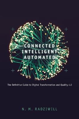 Cover for Nicole Radziwill · Connected, Intelligent, Automated (Paperback Book) (2020)