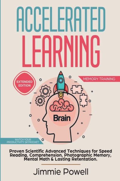 Accelerated Learning - Powell Jimmie - Livros - Create Your Reality - 9781951595005 - 23 de setembro de 2019