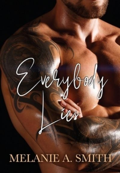 Cover for Melanie a Smith · Everybody Lies (Hardcover Book) (2020)