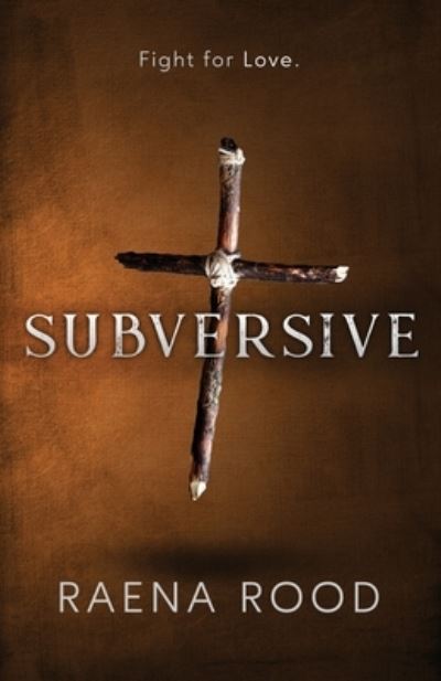 Cover for Raena Rood · Subversive - Subversive (Paperback Book) (2020)