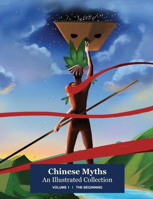 Cover for Hao X · Chinese Myths; An Illustrated Collection (Taschenbuch) (2020)