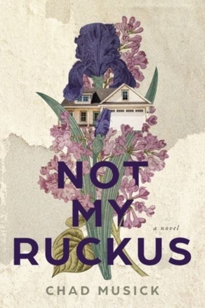 Cover for Chad Musick · Not My Ruckus (Paperback Book) (2021)