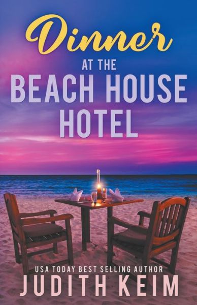 Cover for Judith Keim · Dinner at The Beach House Hotel (Paperback Book) (2021)