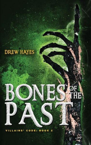 Cover for Drew Hayes · Bones of the Past (Inbunden Bok) (2020)