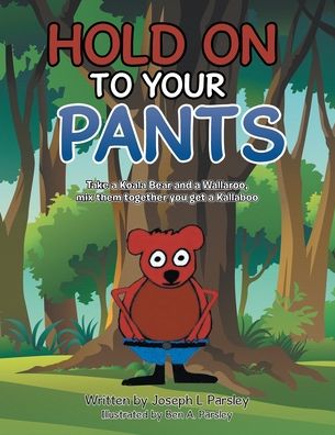 Cover for Joseph L. Parsley · Hold On To Your Pants (Paperback Book) (2022)