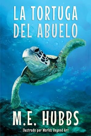Cover for M. E. Hubbs · Tortuga Del Abuelo (Book) (2022)