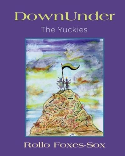 Cover for Rollo Foxes-Sox · DownUnder : The Yuckies (Paperback Book) (2023)