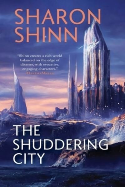 Cover for Sharon Shinn · Shuddering City (Book) (2022)