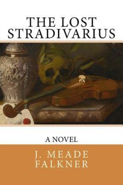 Cover for J Meade Falkner · The Lost Stradivarius (Pocketbok) (2017)