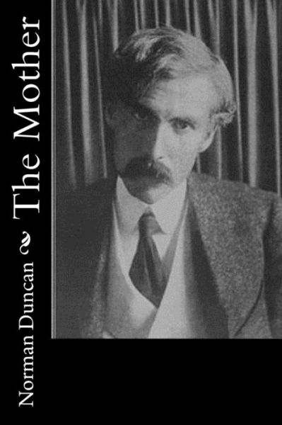 Cover for Norman Duncan · The Mother (Paperback Book) (2017)