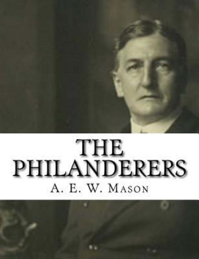 Cover for A E W Mason · The Philanderers (Paperback Book) (2017)