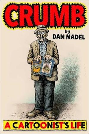 Cover for Dan Nadel · Crumb: A Cartoonist's Life (Hardcover Book) (2025)