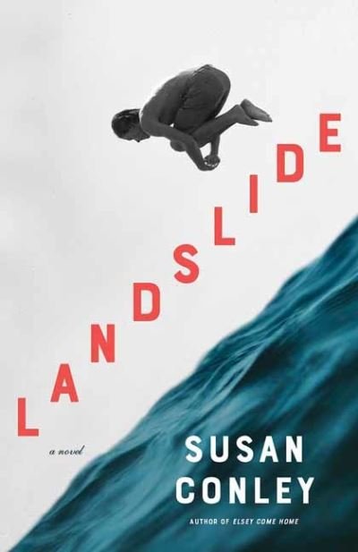 Landslide: A novel - Susan C. Conley - Bøker - Random House USA Inc - 9781984898005 - 13. september 2022