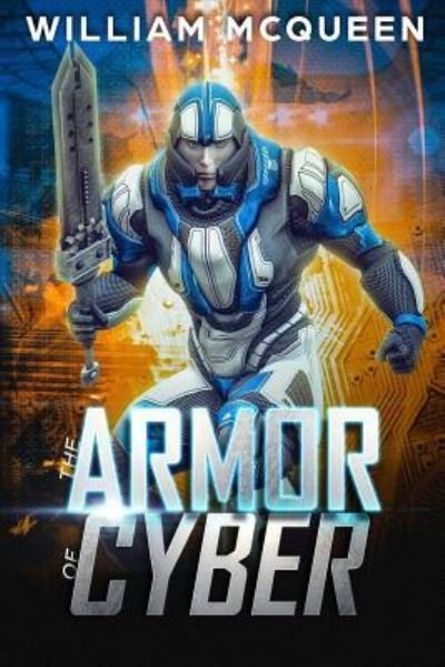 Cover for William McQueen · The Armor of Cyber (Paperback Book) (2018)