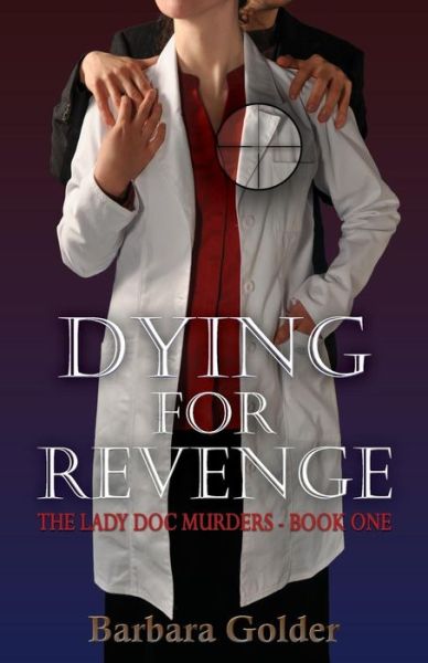 Cover for Barbara Golder · Dying for Revenge (Hardcover Book) (2016)