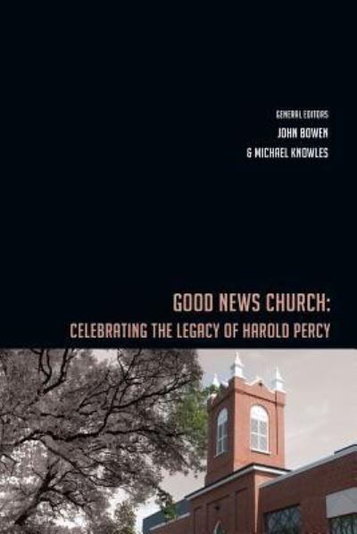 Cover for Michael P Knowles · Good News Church (Taschenbuch) (2018)