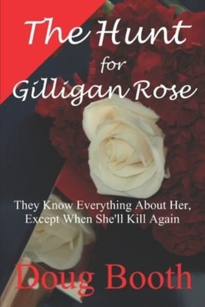 Cover for Doug Booth · The Hunt for Gilligan Rose (Paperback Bog) (2017)