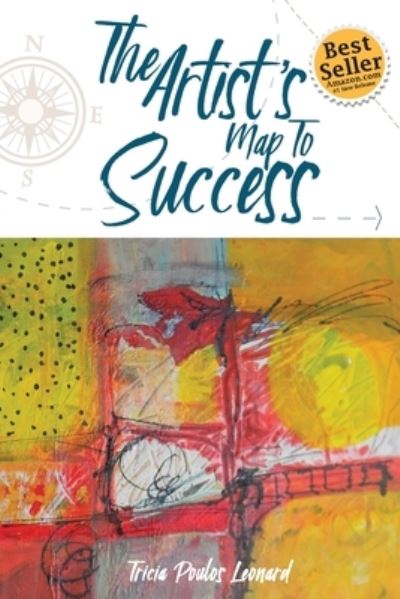 Cover for Tricia Poulos Leonard · The Artist's Map to Success (Paperback Book) (2020)