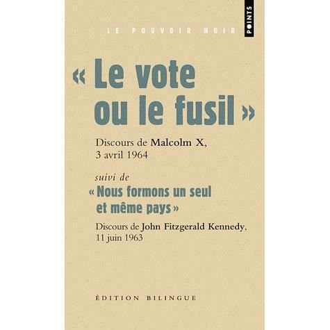 Le Vote Ou Le Fusil. Suivi de Nous Formons Un Seul Et Mme Pays - Malcolm X - Books - Contemporary French Fiction - 9782757822005 - February 4, 2011