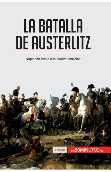 Cover for 50minutos · La batalla de Austerlitz (Paperback Book) (2017)
