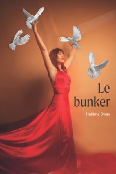 Cover for Hakima Bway · Le Bunker (Paperback Book) (2020)