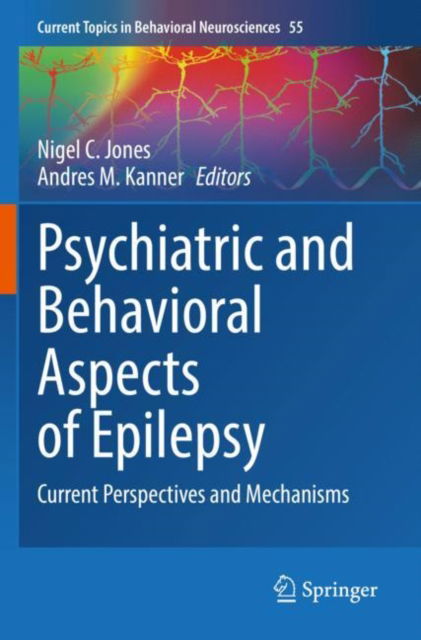 Cover for Psychiatric and Behavioral Aspects of Epilepsy: Current Perspectives and Mechanisms - Current Topics in Behavioral Neurosciences (Paperback Book) [1st ed. 2022 edition] (2023)