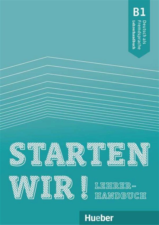 Cover for Tsigantes · Starten wir!: Lehrerhandbuch B1 (Paperback Book) (2020)