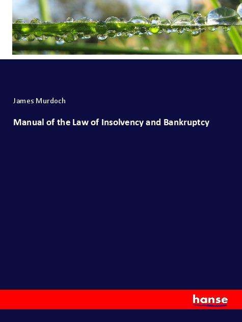 Cover for Murdoch · Manual of the Law of Insolvency (Book)