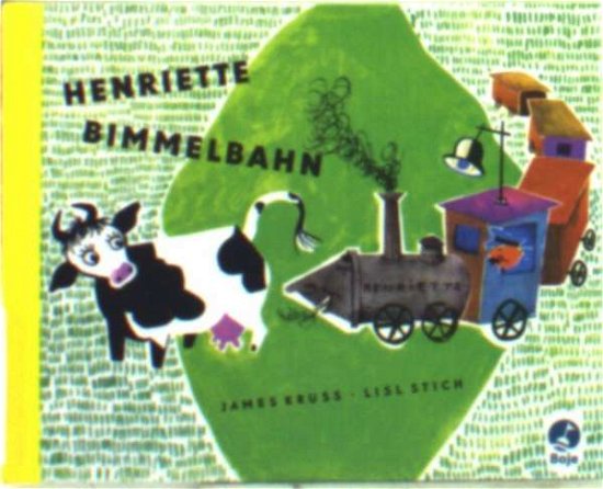 Cover for J. Krüss · Henriette Bimmelbahn,kl.Ausg. (Book) (2012)